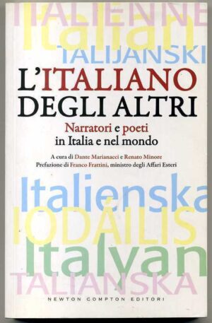 L'ITALIANO DEGLI ALTRI a cura di Marinacci e Minore ed. Newton Compton