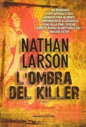 L'OMBRA DEL KILLER di Nathan Larson ed. Fanucci