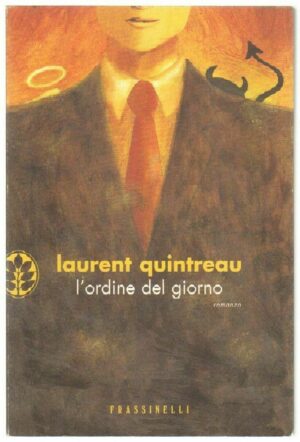 L'ORDINE DEL GIORNO di Laurent Quintreau ed. Frassinelli