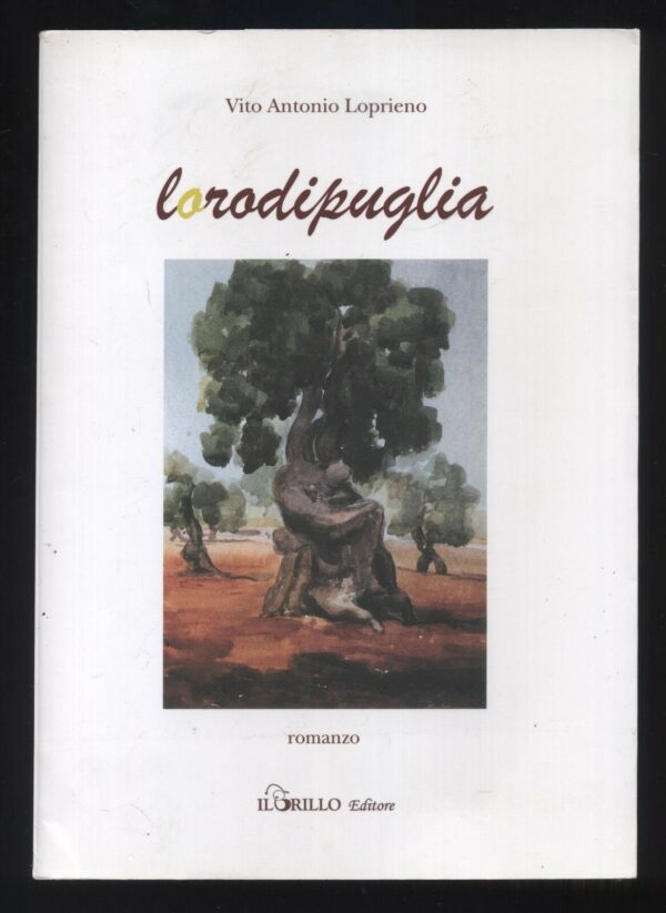 LORODIPUGLIA-di-Vito-Antonio-Loprieno-ed-Il-Grillo-121634548973