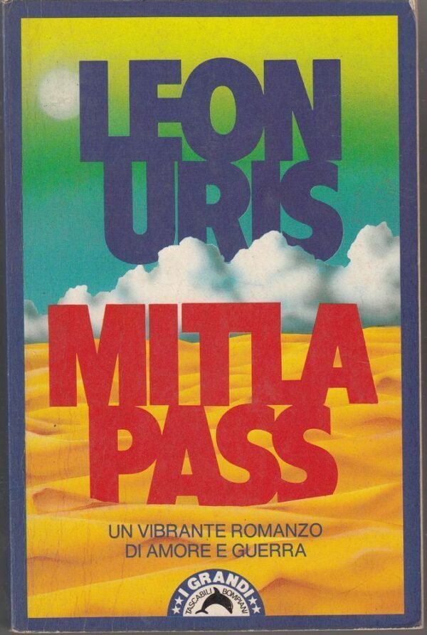 MITLA-PASS-di-Leon-Uris-ed-Bompiani-1991-112292379763