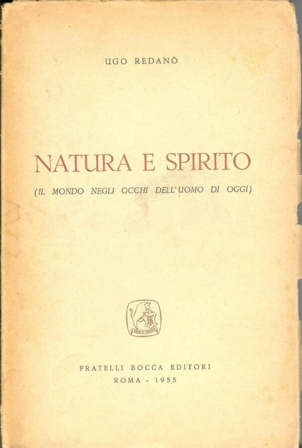 NATURA-E-SPIRITO-di-Ugo-Redano-ed-1955-Fratelli-Bocca-111231303683