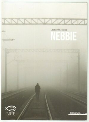 NEBBIE di Leonardo Mastia ed. NPE