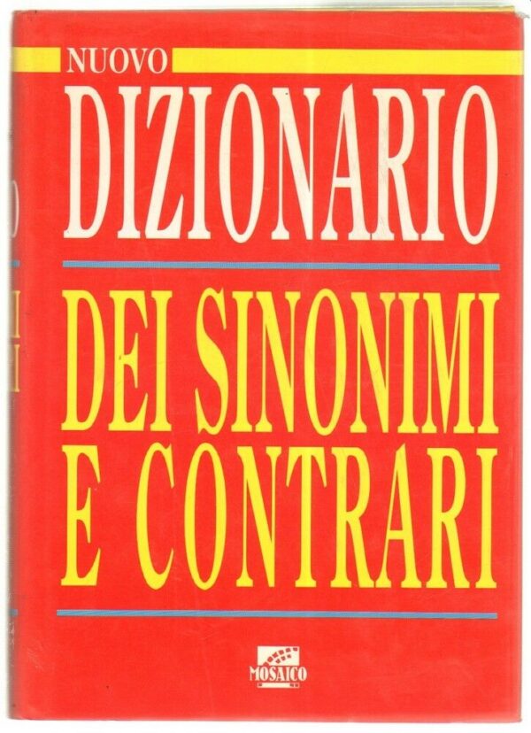 NUOVO-DIZIONARIO-DEI-SINONIMI-E-DEI-CRONTRARI-ed-Il-Mosaico-113044536853