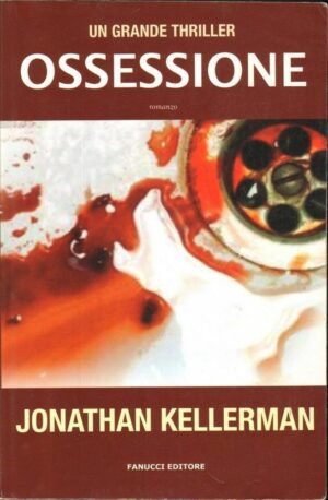 OSSESSIONE di Jonathan Kellerman 1° ed. Fanucci 2009