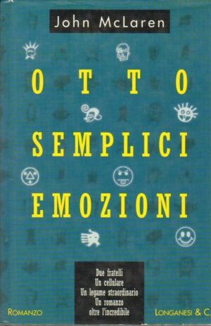 OTTO SEMPLICI EMOZIONI di John McLaren ed. Longanesi 1998