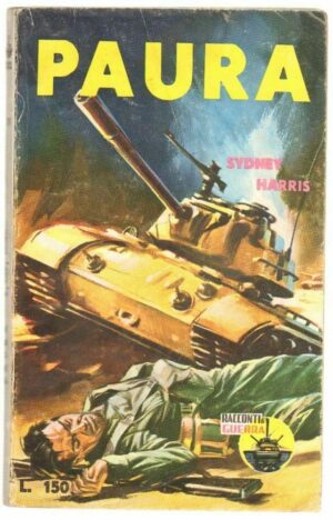 PAURA di Sydney Harris ed. Racconti di Guerra n. 8