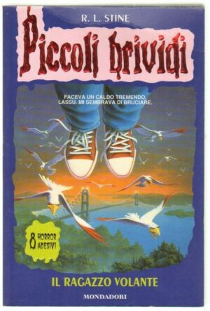 Piccoli Brividi n. 52 IL RAGAZZO VOLANTE di R. L. Stine ed. Mondadori