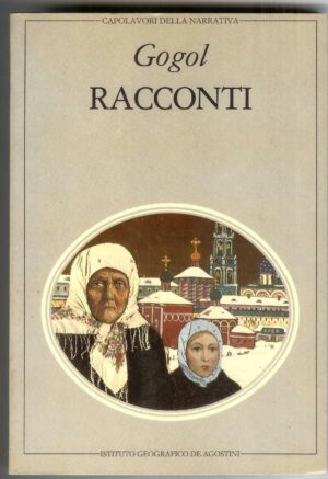 RACCONTI di Gogol ed. De Agostini 1982 A05