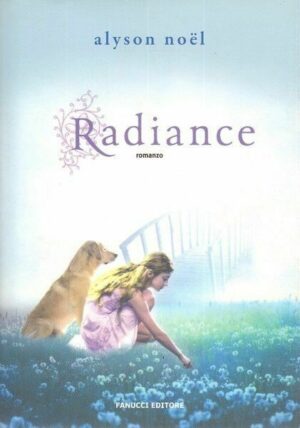 RADIANCE di Alyson Noel ed. Fanucci