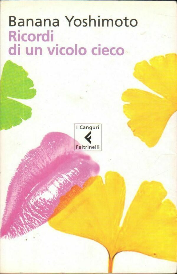 RICORDI-DI-UN-VICOLO-CIECO-di-Banana-Yoshimoto-ed-Feltrinelli-2006-122406069983