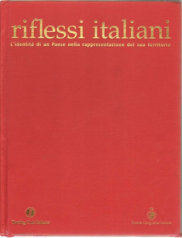 RIFLESSI-ITALIANI-ed-Touring-Club-Italiano-2004-112334930633