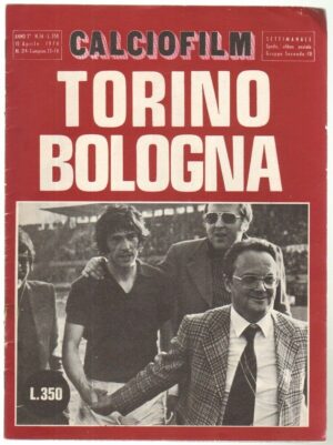 Rivista CALCIOFILM Anno 1974 n. 14 del 10 Aprile TORINO BOLOGNA