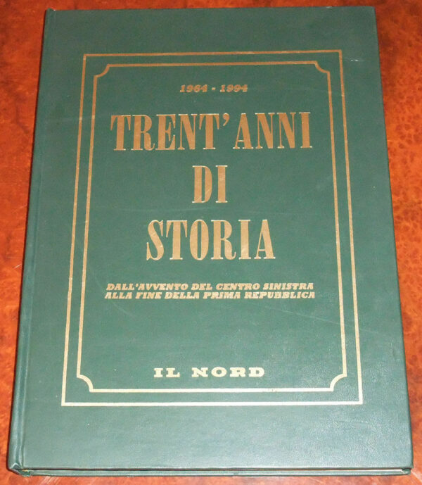 Rivista-IL-NORD-1964-1994-Trentanni-di-storia-Dallavvento-del-centro-110965249353