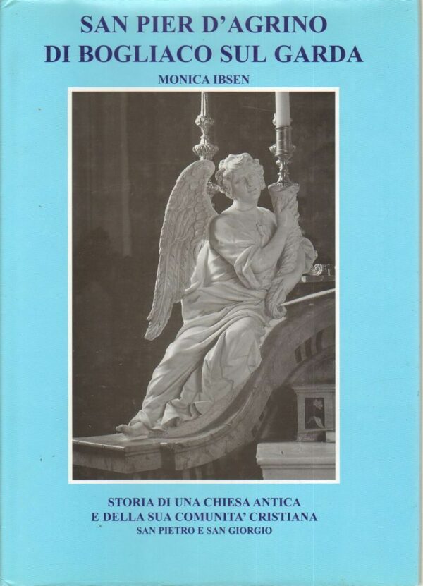 SAN-PIER-DAGRINO-DI-BOGLIACO-SUL-GARDA-di-Monica-Ibsen-ed-Arti-Grafiche-D-D-112334930793