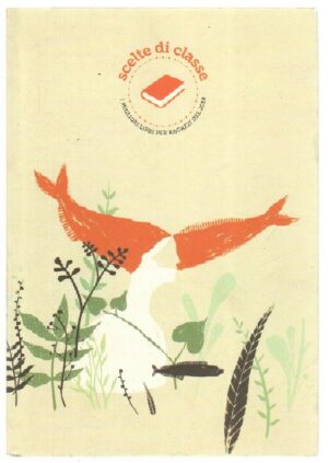 SCELTE DI CLASSE. I MIGLIORI LIBRI PER RAGAZZI DEL 2014 ed. Istit. Polig. Zecca