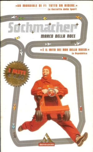 SOCHMACHER di Marco Della Noce ed. Mondadori