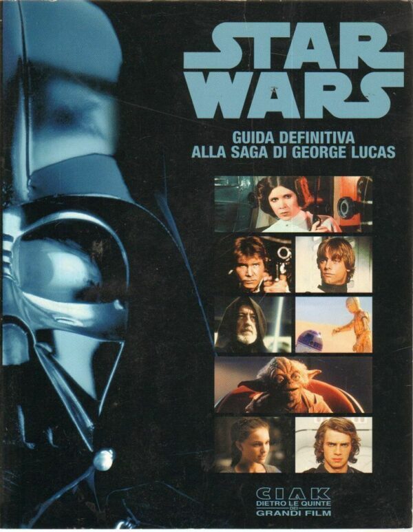 STAR-WARS-GUIDA-DEFINITIVA-ALLA-SAGA-DI-GEORGE-LUCAS-Abbinam-Editoriale-di-Ciak-112369600493