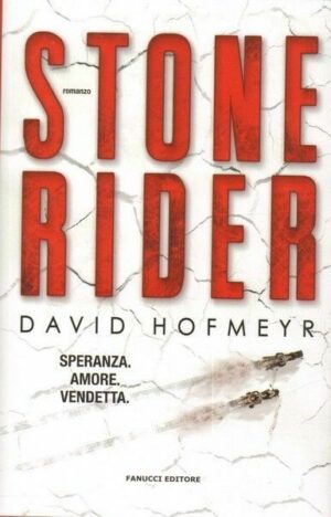 STONE RIDER di David Hofmeyr ed. Fanucci