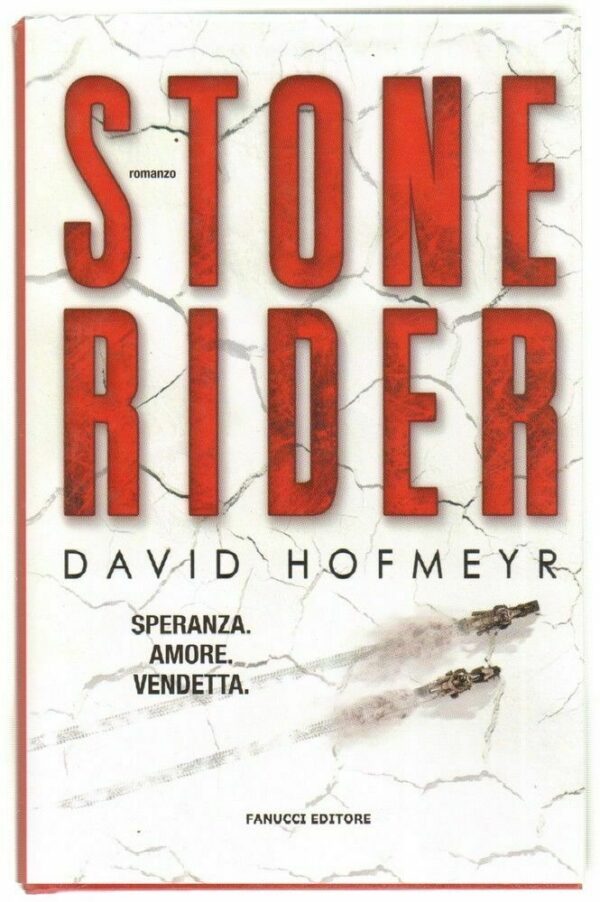STONE-RIDER-di-David-Hofmeyr-ed-Fanucci-112975698293