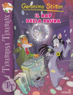 Geronimo Stilton: Il Rap della Paura - Tenebrosa Tenebrax n. 5 ed. Piemme