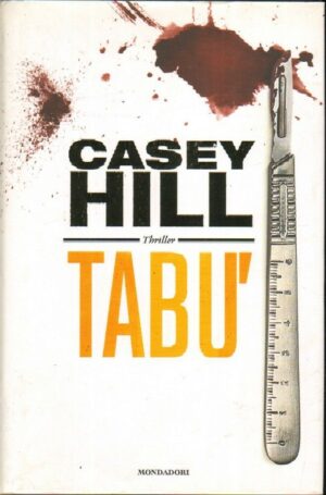 TABU' di Casey Hill ed. Mondadori