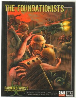 THE FOUNDATIONISTS. Darwin's World ed. RPG Objects Version 1.0 RP00101
