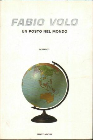 UN POSTO NEL MONDO di Fabio Volo ed. Mondadori