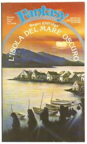 Urania Fantasy n. 34 L'ISOLA DEL MARE OSCURO di Eldridge ed. Mondadori