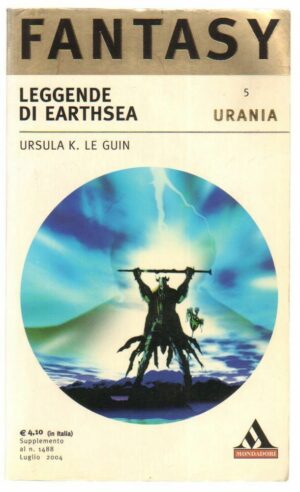 Urania Fantasy n. 5 LEGGENDE DI EARTHSEA di Usrula Le Guin ed. Mondadori