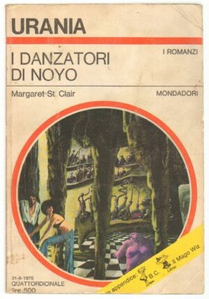 I danzatori di Noyo di Margaret St. Clair - Urania 678 ed. Mondadori