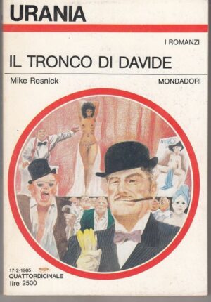 Urania n. 990 IL TRONCO DI DAVIDE di Mike Resnick ed. Mondadori