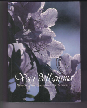 VOCI DELL'ANIMA. Premio letterario Il molinello 2010 AA.VV. ed. Il Leccio   A09