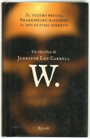 W. di Jennifer Lee Carrell ed. Rizzoli