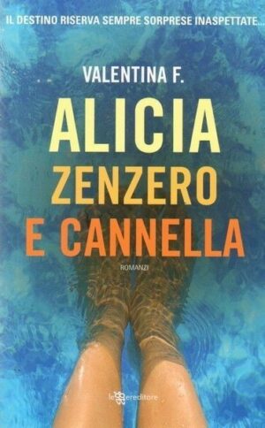 ALICIA ZENZERO E CANNELLA di Valentina F. ed. Leggereditore