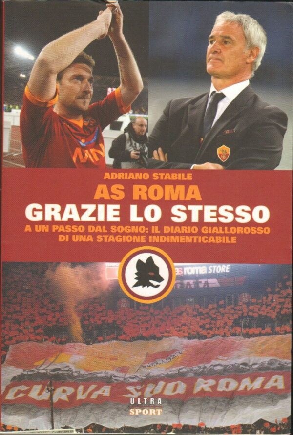 AS-ROMA-GRAZIE-LO-STESSO-A-un-passo-dal-sogno-di-Adriano-Stabile-ed-Ultra-121648640454