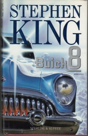 Buick 8 di King, Stephen ed. Sperling & Kupfer (Prima edizione 2003)