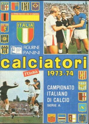 CALCIATORI 1973-74 CAMPIONATO ITALIANO DI CALCIO SERIE A Edizione per L'Unità