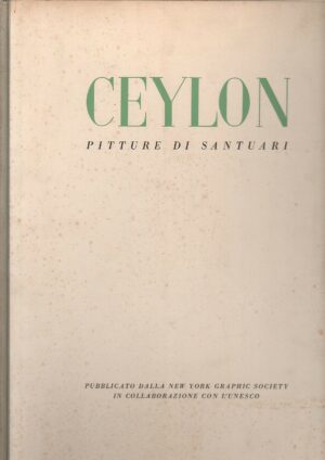 CEYLON. Pitture di santuari ed. 1957 New York Graphic Society