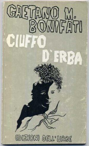 CIUFFO D'ERBA di Gaetano M. Bonifati ed. 1980 Dell'Urbe