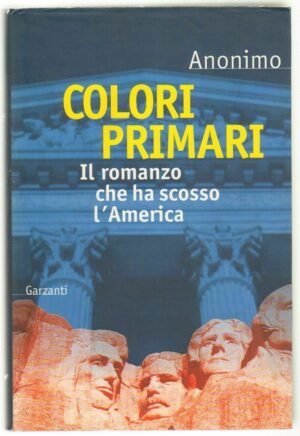 COLORI PRIMARI di Anonimo ed. Garzanti 1996 Garzanti