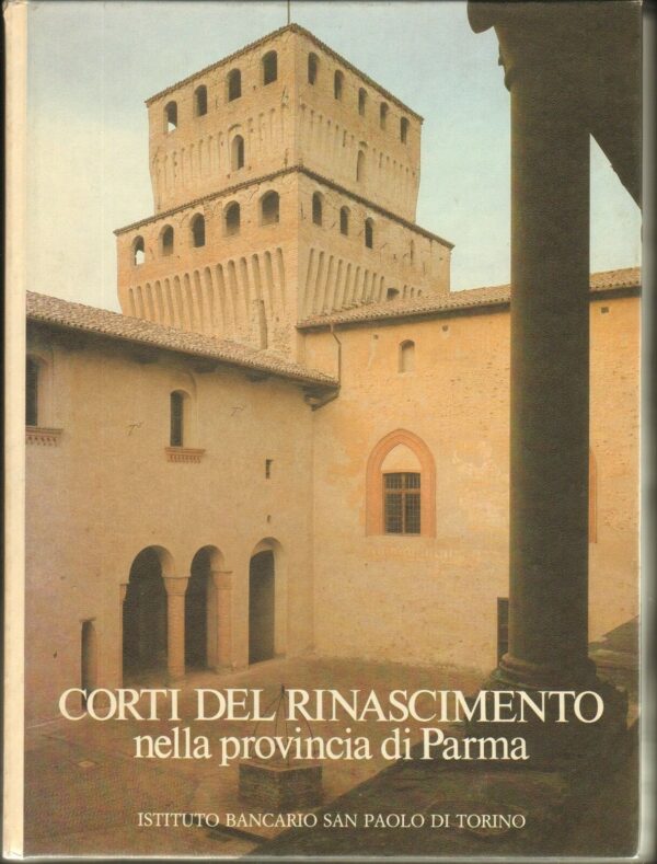 CORTI-DEL-RINASCIMENTO-nella-provincia-di-Parma-ed-1981-Istituto-bancario-A10-111190253504