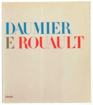 DAUMIER E ROUAULT ed. Electa