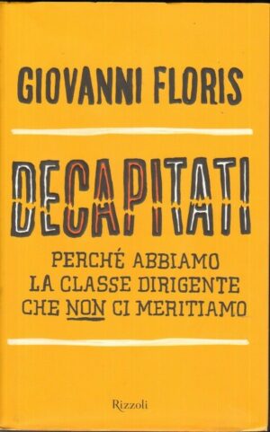 DECAPITATI di Giovanni Floris ed. Rizzoli