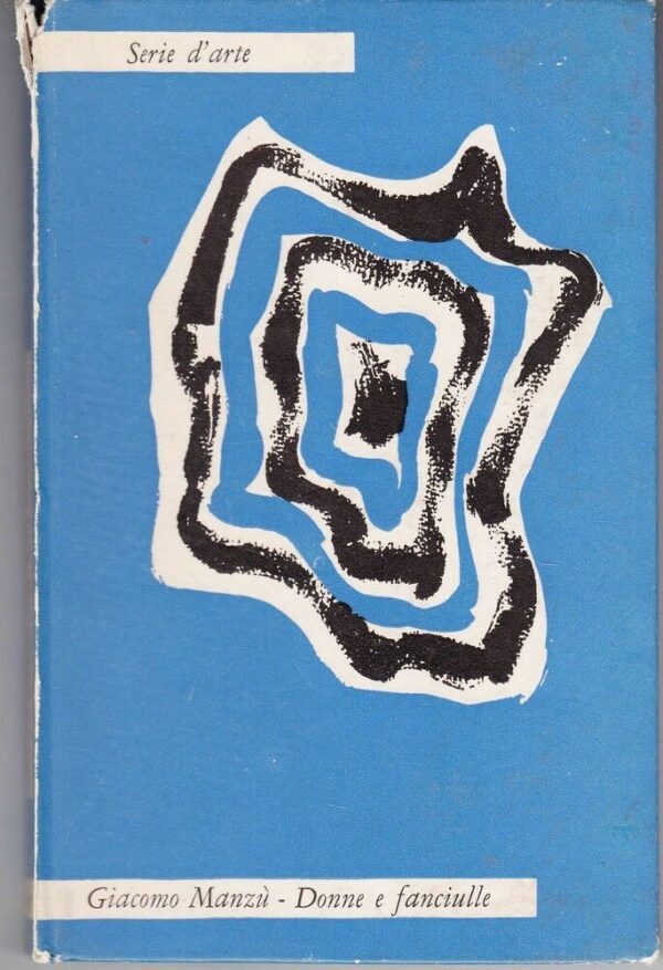 DONNE-E-FANCIULLE-di-Giacomo-Manz-ed-Il-Saggiatore-111785465734