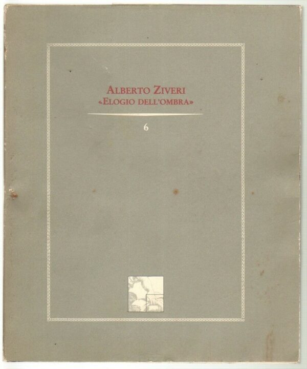 ELOGIO-DELLOMBRA-di-Alberto-Ziveri-a-cura-di-Rivosecchi-ed-Netta-Vespignani-123122405244
