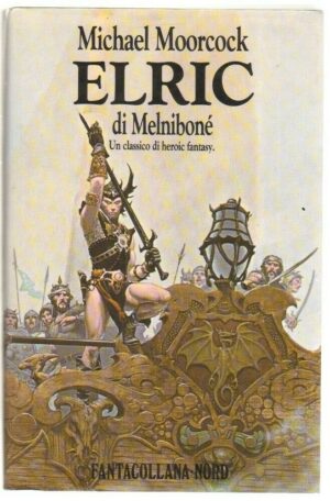 ELRIC DI MELNIBONE' di Michael Moorcock - Fantacollana n. 25 ed. Nord