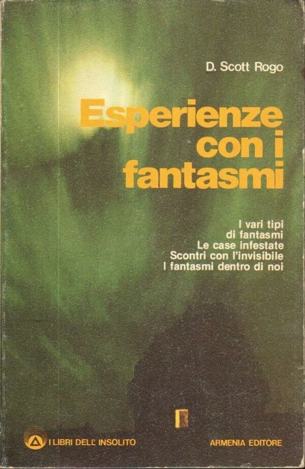 ESPERIENZE-CON-I-FANTASMI-di-DScott-Rogo-ed-1978-Armenia-122154757274