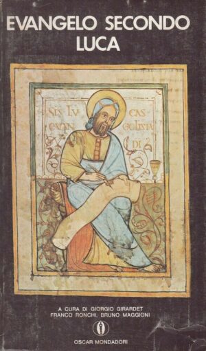 EVANGELO SECONDO LUCA a cura di Girardet, Ronchi, Maggioni ed. Mondadori