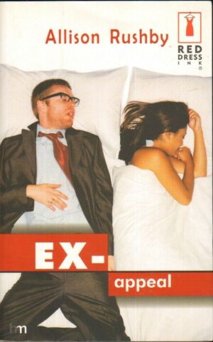 EX-APPEAL di Allison Rushby ed. Harlequin Mondadori
